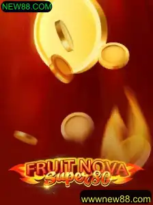 Descubra FruitNovaSuper80 no NEW88.COM: Um Guia Completo